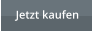 Jetzt kaufen